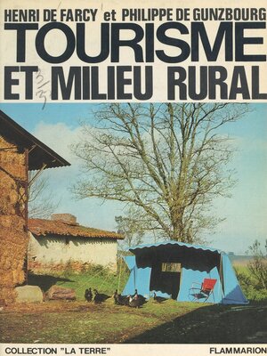 cover image of Tourisme et milieu rural, un débouché rentable pour l'agriculture